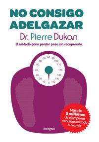NO CONSIGO ADELGAZAR | 9788492981045 | DUKAN, DR. PIERRE