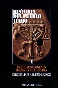 HISTORIA DEL PUEBLO JUDÍO. 1. DESDE LOS ORÍGENES HASTA LA EDAD MEDIA | 9788420695914 | BEN-SASSON, H. H.