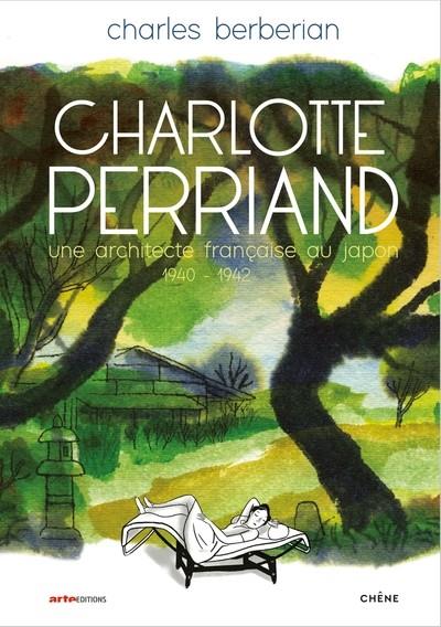 CHARLOTTE PERRIAND - UNE ARCHITECTE FRANÇAISE AU JAPON (1940-1942) | 9782812303548 | BERBERIAN, CHARLES