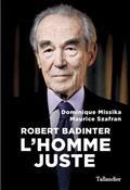 ROBERT BADINTER : L'HOMME JUSTE | 9791021029965 | MISSIKA, DOMINIQUE - SZAFRAN, MAURICE