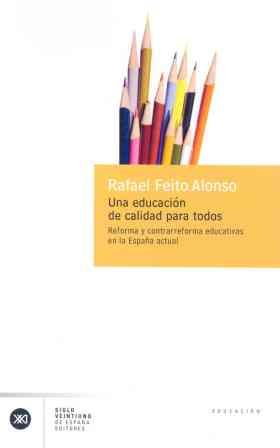 UNA EDUCACIÓN DE CALIDAD PARA TODOS | 9788432311109 | FEITO ALONSO, RAFAEL