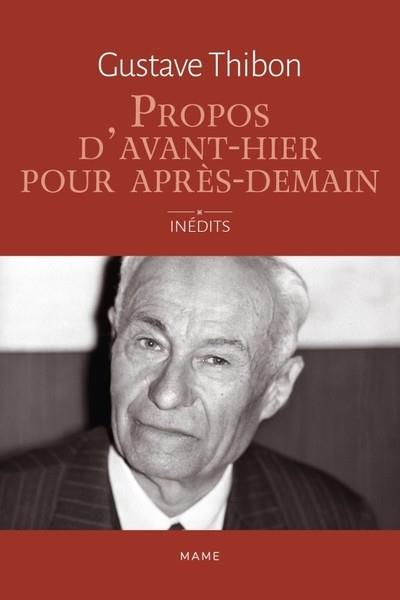 PROPOS D'AVANT-HIER POUR APRÈS-DEMAIN  | 9782728934508 | THIBON, GUSTAVE