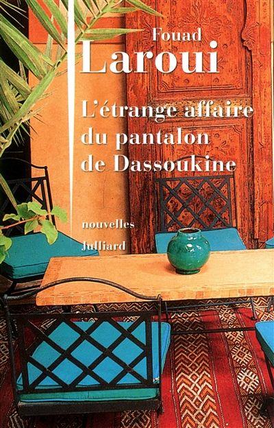 L'ÉTRANGE AFFAIRE DU PANTALON DE DASSOUKINE | 9782260016717 | LAROUI, FOUAD