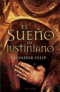 EL SUEÑO DE JUSTINIANO | 9788466645188 | FELIP REPRESA, SALVADOR