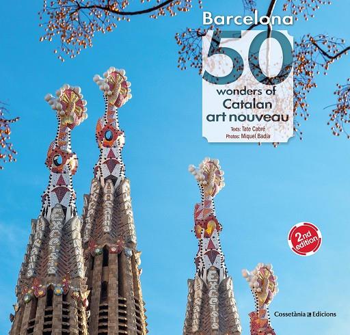 BARCELONA. 50 WONDERS OF CATALAN ART NOUVEAU | 9788490349380 | CABRÉ, TATE