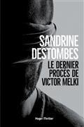 LE DERNIER PROCÈS DE VICTOR MELKI | 9782755691788 | DESTOMBES, SANDRINE