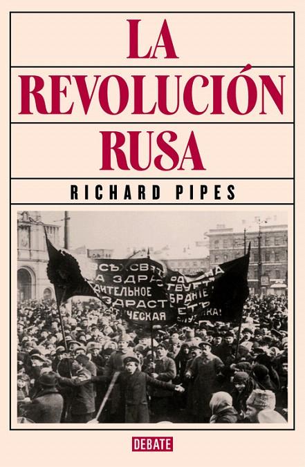 LA REVOLUCIÓN RUSA | 9788499926537 | PIPES, RICHARD