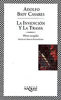 LA INVENCIÓN Y LA TRAMA | 9788483108352 | BIOY CASARES, ADOLFO
