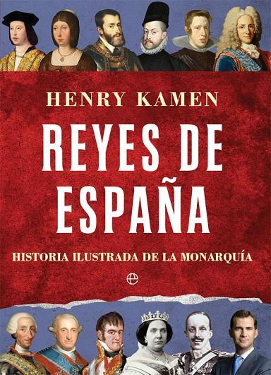 REYES DE ESPAÑA | 9788491641766 | KAMEN, HENRY
