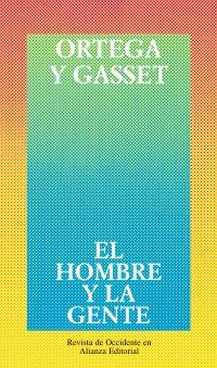 EL HOMBRE Y LA GENTE | 9788420641089 | ORTEGA Y GASSET, JOSÉ