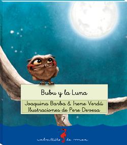 BUBU Y LA LUNA | 9788499040806 | BARBA PLAZA, JOAQUINA/VERDÚ MUÑOZ, IRENE