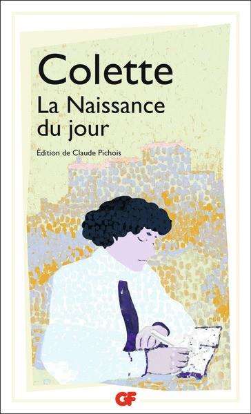 LA NAISSANCE DU JOUR  | 9782080413529 | COLETTE