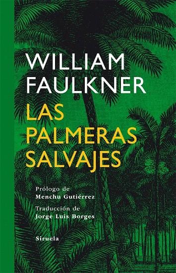 LAS PALMERAS SALVAJES | 9788498414622 | FAULKNER, WILLIAM