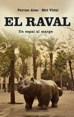 EL RAVAL | 9788485031603 | AISA, FERRAN/MEI, VIDAL