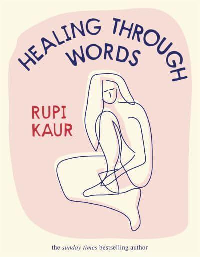 HEALING THROUGH WORDS | 9781398518797 | KAUR, RUPI