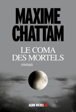 LE COMA DES MORTELS | 9782226320780 | CHATTAM, MAXIME