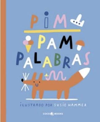 PIM PAM PALABRAS | 9788412103328 | SUSIE, HAMMER