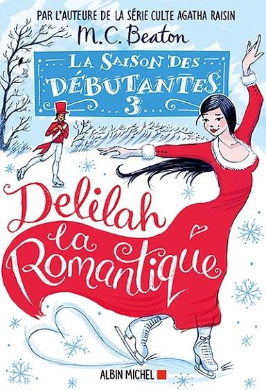 LA SAISON DES DÉBUTANTES - TOME 3 - DELILAH LA ROMANTIQUE (1989) | 9782226468543 | BEATON, M.C. / ARNAUD, CECILE