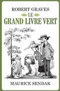 LE GRAND LIVRE VERT | 9782352895084 | GRAVES, ROBERT / SENDAK, MAURICE