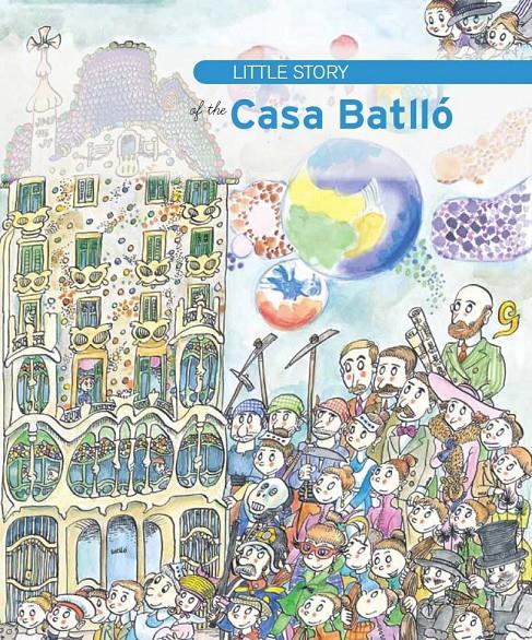 LITTLE STORY OF CASA BATLLÓ | 9788499791289 | OLID BÁEZ, BEL