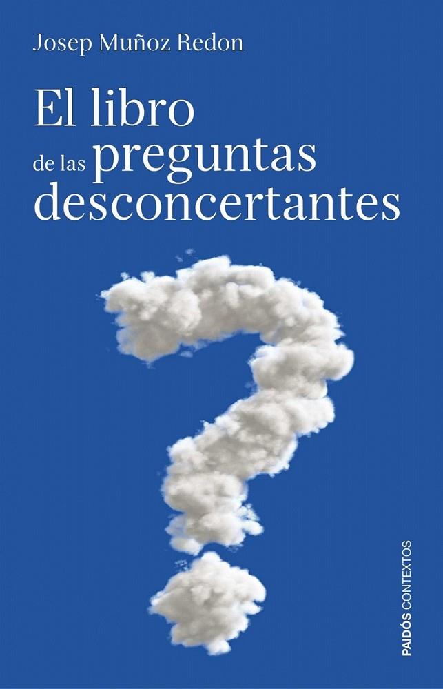 EL LIBRO DE LAS PREGUNTAS DESCONCERTANTES | 9788449307553 | JOSEP MUÑOZ REDÓN