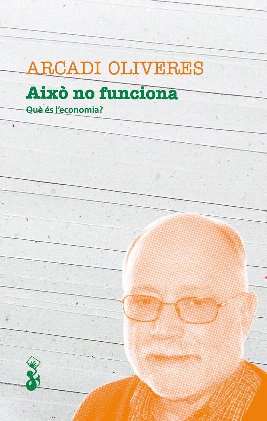 AIXÒ NO FUNCIONA | 9788415047568 | OLIVERES, ARCADI