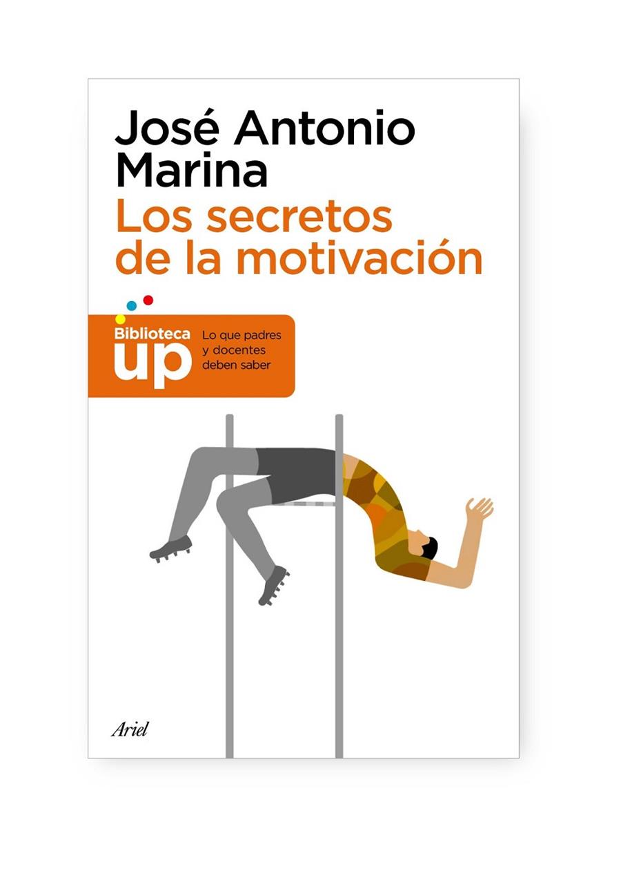 LOS SECRETOS DE LA MOTIVACIÓN | 9788434413627 | JOSÉ ANTONIO MARINA