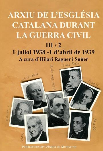 ARXIU DE L'ESGLÉSIA CATALANA DURANT LA GUERRA CIVIL, III-2 | 9788491910374 | RAGUER I SUÑER, HILARI