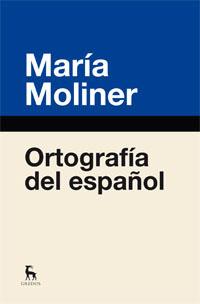 ORTOGRAFIA ESPAÑOLA | 9788424936389 | MOLINER RUIZ, MARIA