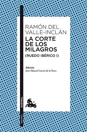 LA CORTE DE LOS MILAGROS (RUEDO IBÉRICO I) | 9788467047325 | RAMÓN DEL VALLE-INCLÁN
