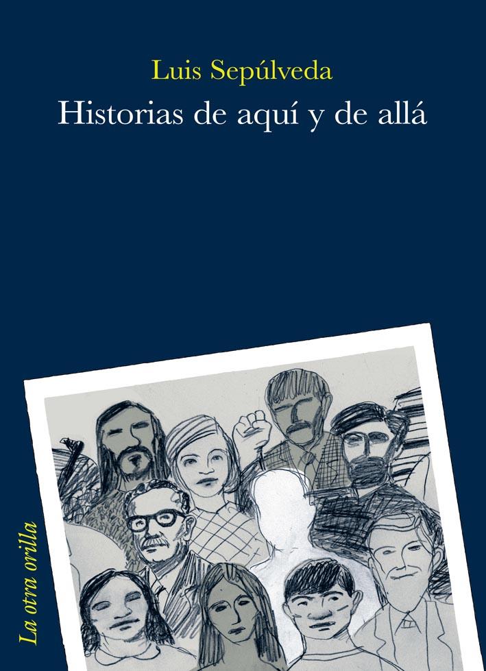 HISTORIAS DE AQUÍ Y DE ALLÁ | 9788492451937 | SEPÚLVEDA, LUIS