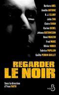 REGARDER LE NOIR | 9782714493453 | COLLECTIF