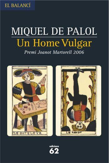 UN HOME VULGAR | 9788429759051 | MIQUEL DE PALOL