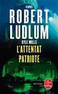 L'ATTENTAT PATRIOTE | 9782253181347 | MILLS, KYLE / LUDLUM, ROBERT