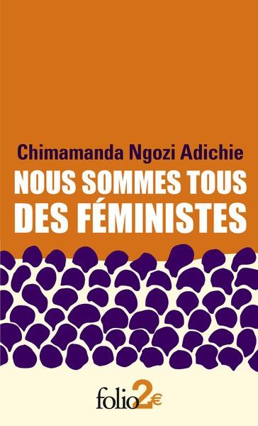 NOUS SOMMES TOUS DES FEMINISTES/LE DANGER DE L'HISTOIRE UNIQUE | 9782072886508 | ADICHIE, CHIMAMANDA NGOZI