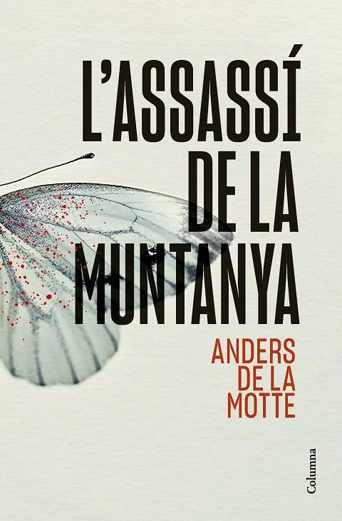 L'ASSASSÍ DE LA MUNTANYA | 9788466431392 | MOTTE, ANDERS DE LA
