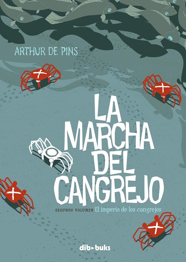 LA MARCHA DEL CANGREJO 2 | 9788492902828 | DE PINS, ARTHUR