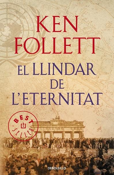 EL LLINDAR DE L'ETERNITAT (THE CENTURY 3) | 9788490627891 | FOLLETT,KEN