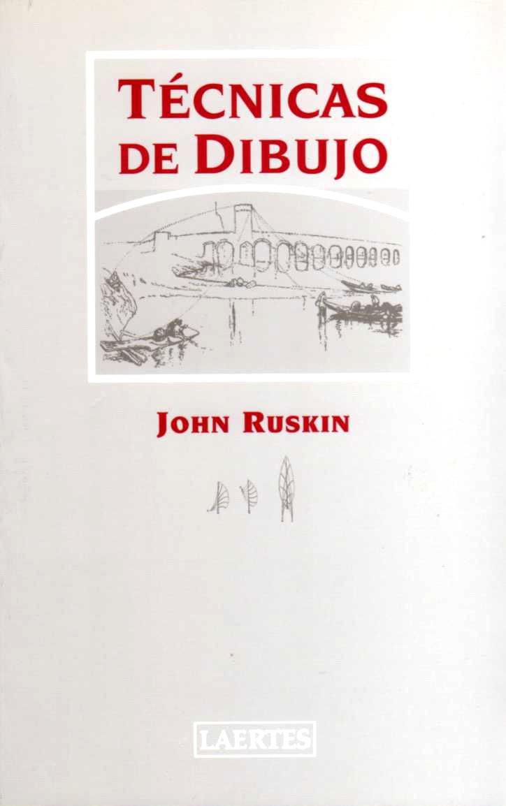 TÉCNICAS DE DIBUJO | 9788475843865 | RUSKIN, JOHN