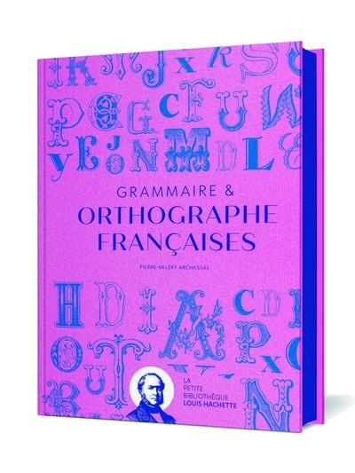 GRAMMAIRE & ORTHOGRAPHE FRANÇAISES | 9782019469221 | ARCHASSAL, PIERRE-VALERY