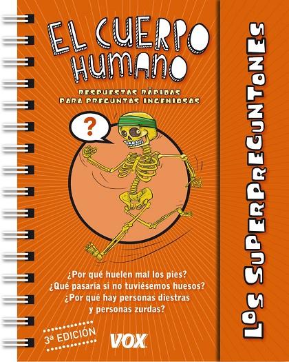LOS SUPERPREGUNTONES / EL CUERPO HUMANO | 9788499741383 | VOX EDITORIAL