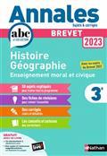 ANNALES BREVET HISTOIRE GÉOGRAPHIE, ENSEIGNEMENT MORAL ET CIVIQUE 3E : BREVET 2023 | 9782091572901 | COLLECTIF