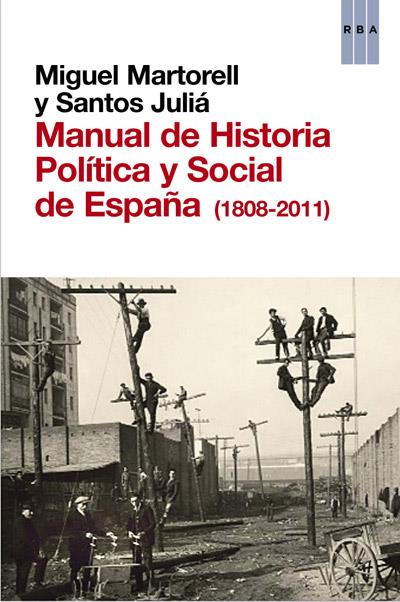 MANUAL DE HISTORIA POLITICA Y SOCIAL DE | 9788490063996 | JULIÁ DIAZ, SANTOS/MARTORELL , MIGUEL