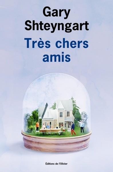 TRÈS CHERS AMIS | 9782823619751 | SHTEYNGART, GARY