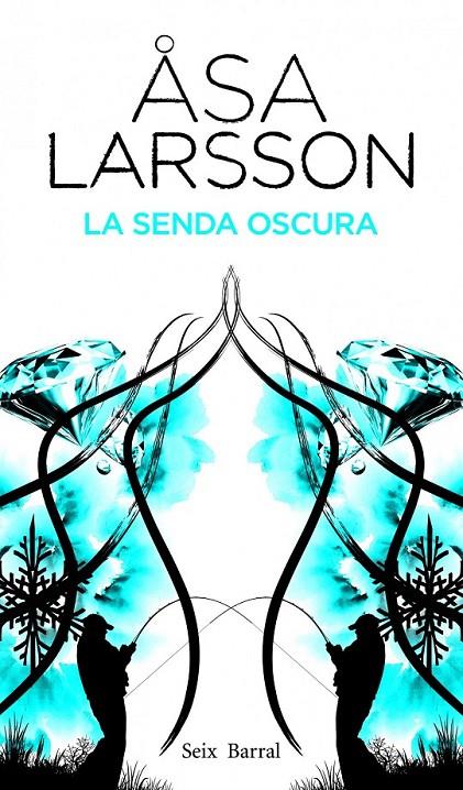 LA SENDA OSCURA | 9788432228810 | ÅSA LARSSON