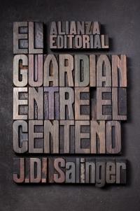 EL GUARDIÁN ENTRE EL CENTENO | 9788420674209 | SALINGER, J. D.