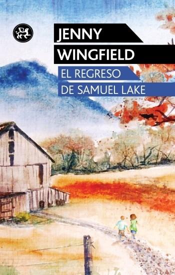 EL REGRESO DE SAMUEL LAKE | 9788415325505 | JENNY WINGFIELD