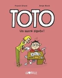 TOTO TOME 4. UN SACRÉ ZIGOTO ! | 9791027606948 | FRANCK GIRARD, SERGE BLOCH