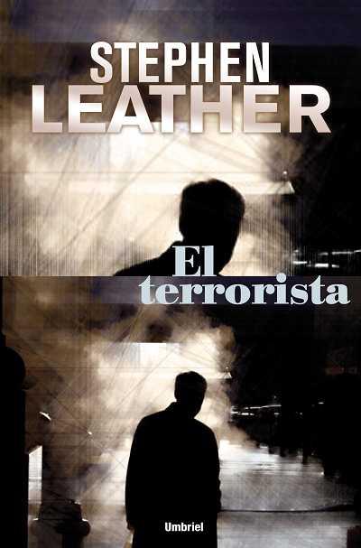 EL TERRORISTA | 9788489367449 | LEATHER, STEPHEN