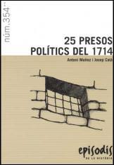 25 PRESOS POLÍTICS DEL 1714 | 9788423207534 | MUÑOZ GONZÀLEZ, ANTONI/CATÀ I TUR, JOSEP